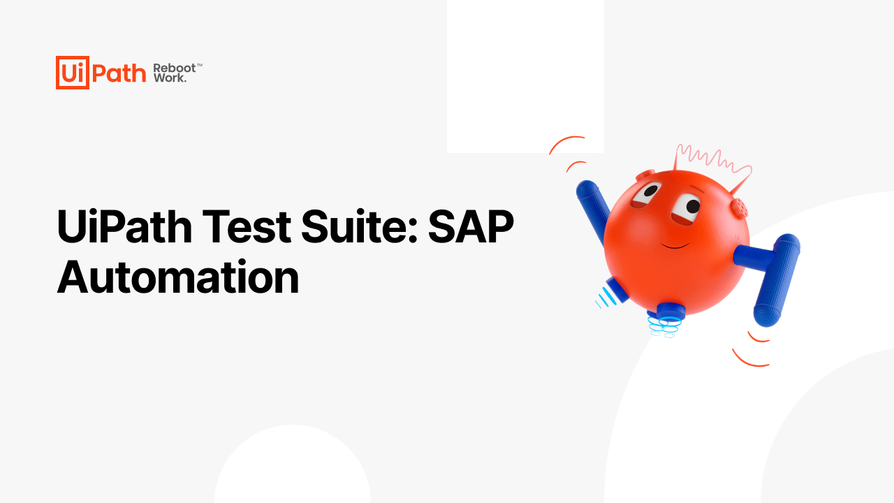 UiPath Test Suite: SAP Automation