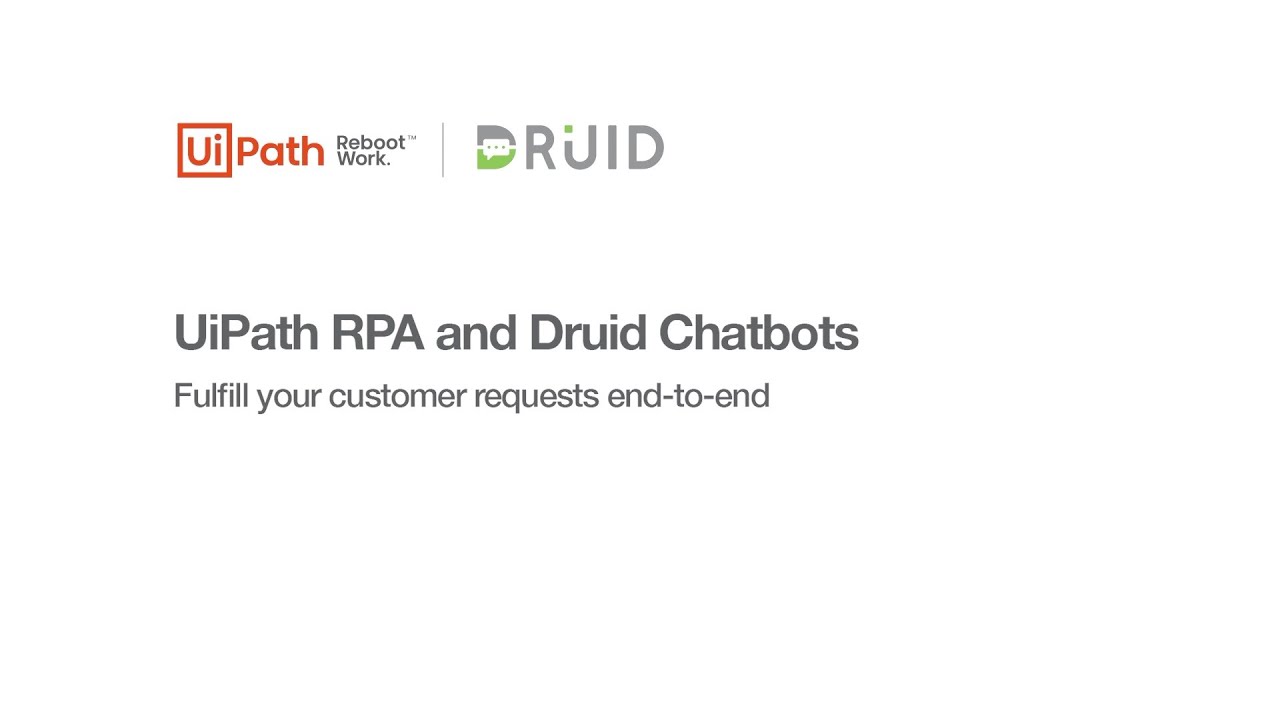 RPA-Bots-Integration-with-Druid-Chatbots-|-UiPath-Video-3