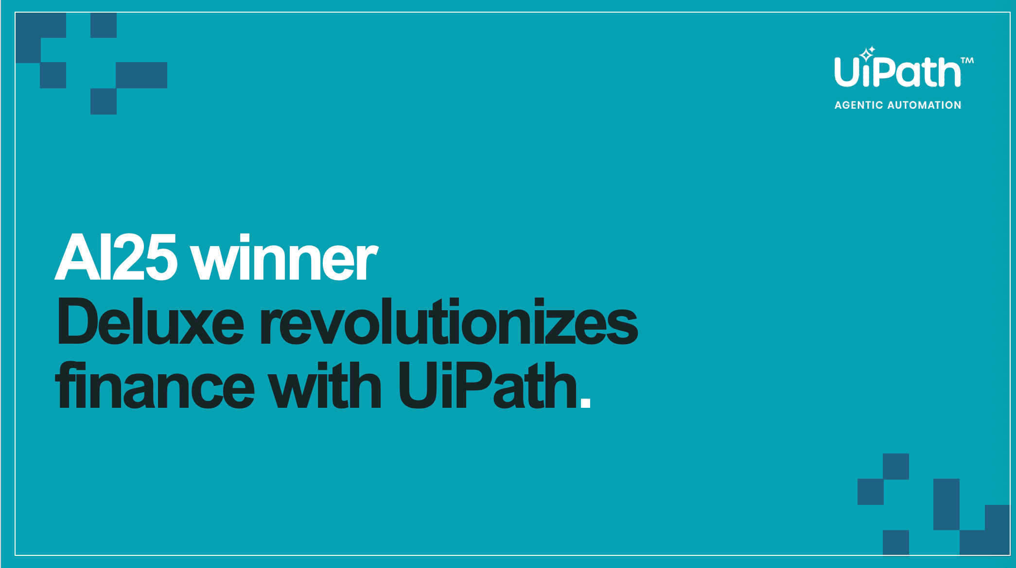 Deluxe revolutionizes finance with UiPath