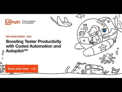 Dev Dives: Boosting Productivity with Coded Automation and Autopilot™
