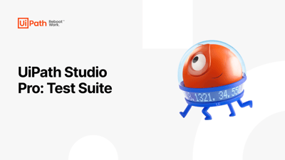 UiPath Studio Pro: Test Suite