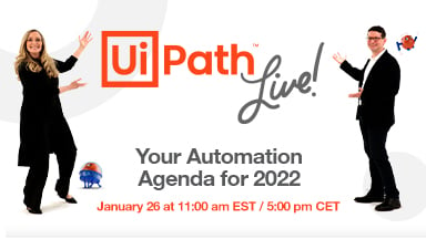 UiPath Live: Your Automation Agenda for 2022