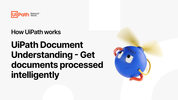 UiPath Document Understanding - Get documents processed intelligently (fr-FR)