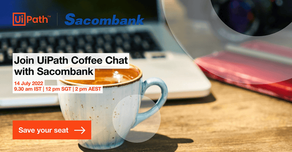 UiPath Coffee Chat with Sacombank Image