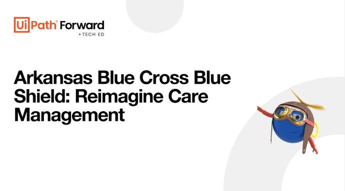 Blue Cross Blue Shield Arkansas: Reimagine Care Management