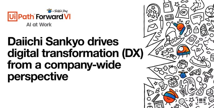Daiichi Sankyo drives digital transformation (DX) from a company-wide perspective