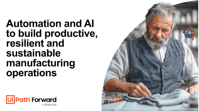 Automation and AI to build productive, resilient and sustainable manufacturing operations​