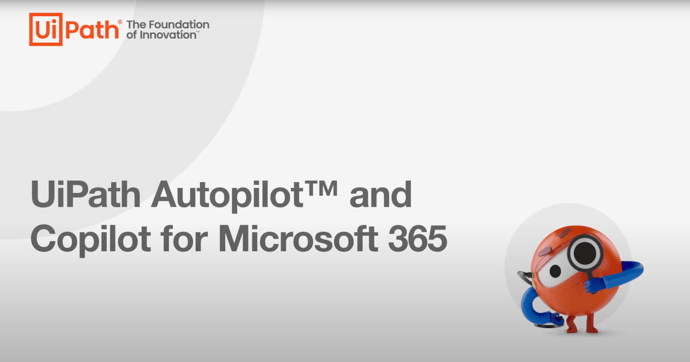 UiPath Autopilot and Copilot for Microsoft 365