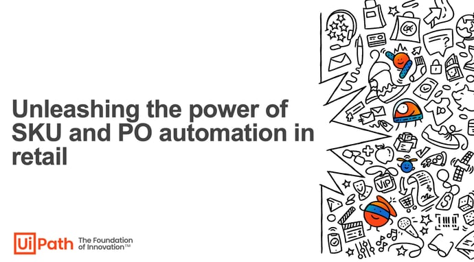 Unleashing the power of SKU and PO automation in retail