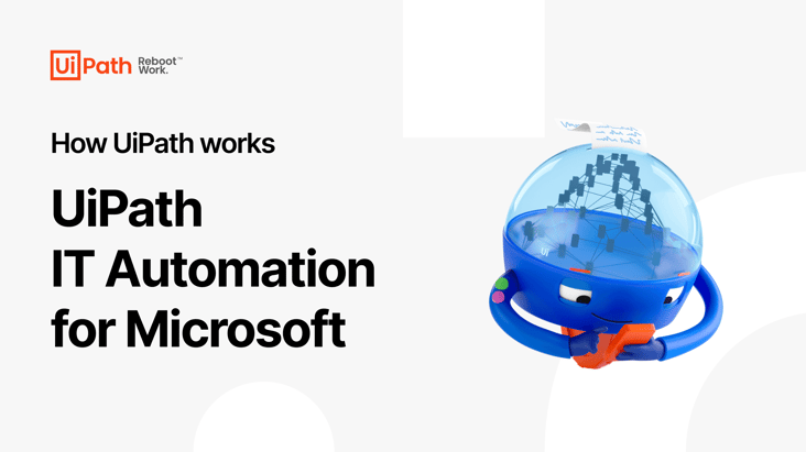 UiPath IT Automation for Microsoft Video