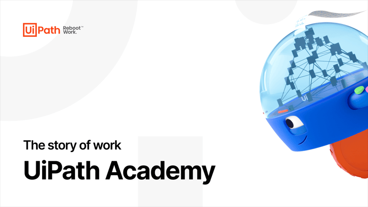 The Story of Work: UiPath Academy Video
