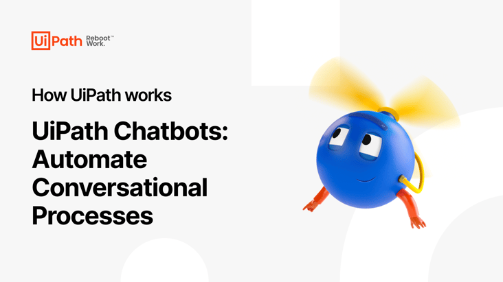 UiPath Chatbots: Automate Conversational Processes Video