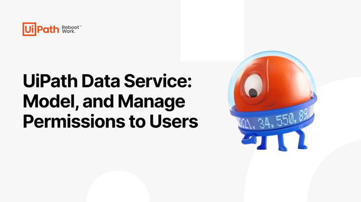 UiPath Data Service: Model and Manage Permissions to Users
