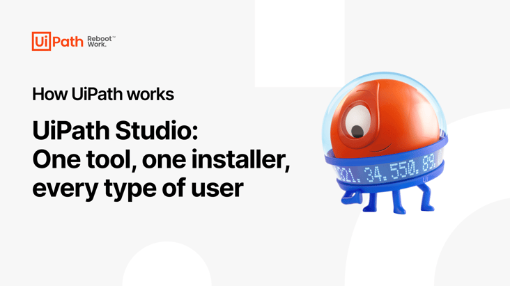UiPath Studio: One tool, one installer, every type of user Video
